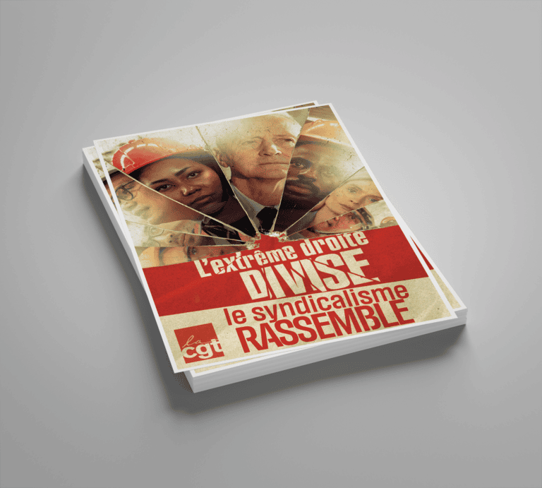 Affiches “l’extrême droite divise, le syndicalisme rassemble”